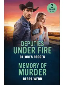 Deputies Under Fire / Memory Of Murder. Deputies Under Fire (Renegade Canyon) / Memory of Murder (Colby Agency: the Next Generation), Paperback/Debra Webb