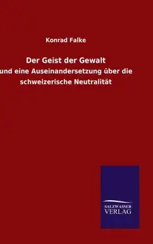 Der Geist der Gewalt, Hardback/Konrad Falke