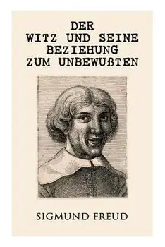 Der Witz und seine Beziehung zum Unbewußten, Paperback/Sigmund Freud