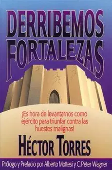 Derribemos Fortalezas, Paperback/H. Torres