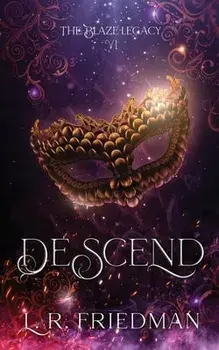 Descend, Paperback/L. R. Friedman