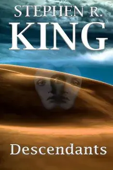 Descendants, Paperback/Stephen R. King