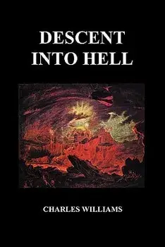 Descent Into Hell (Paperback), Paperback/Charles Williams