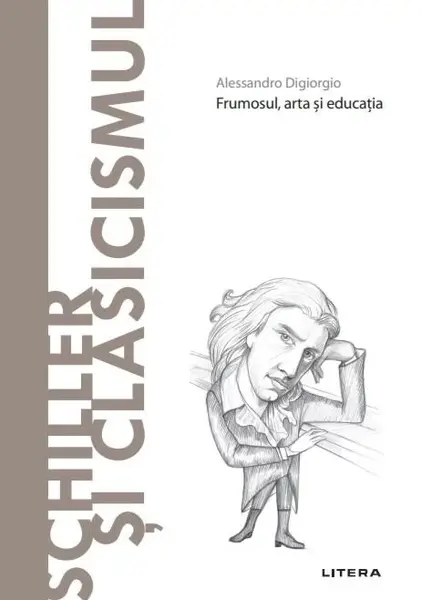Descoperă filosofia. Schiller și Clasicismul