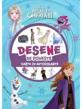 Desene de poveste. Carte cu autocolante. Regatul de Gheata II/***