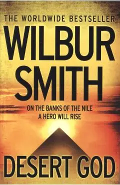 Desert God - Wilbur Smith