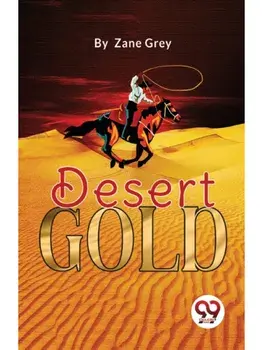 Desert Gold, Paperback/***