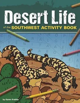 Desert Life of the Southwest Activity Book, Paperback/Karen Krebbs