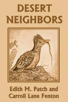 Desert Neighbors (Yesterday's Classics), Paperback/Edith M. Patch