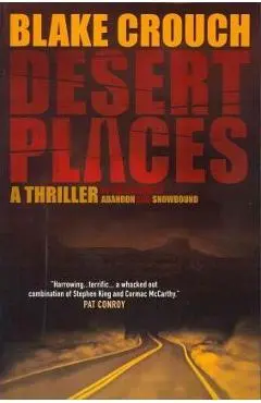 Desert Places: A Novel of Terror - Blake Crouch