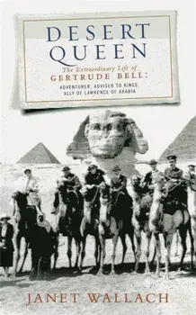 Desert Queen, Paperback/Janet Wallach