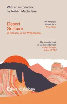 Desert Solitaire. A Season in the Wilderness, Paperback/Edward Abbey