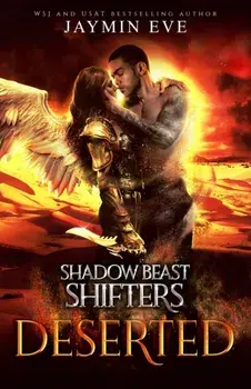 Deserted - Shadow Beast Shifter Book 4, Paperback/Jaymin Eve