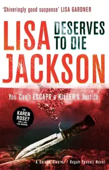 Deserves to Die. An addictive crime thriller that will keep you guessing, Paperback/Lisa Jackson