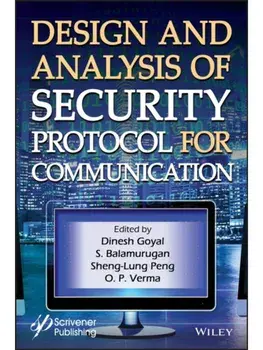 Design and Analysis of Security Protocol for Communication, Hardback/***