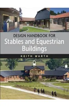 Design Handbook For Stables and Equestrian Buildings