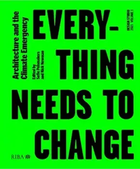 Design Studio Vol. 1: Everything Needs to Change. Architecture and the Climate Emergency, Paperback/***