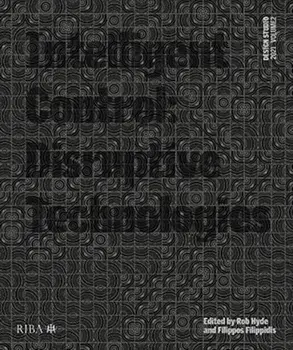 Design Studio Vol. 2: Intelligent Control 2021. Disruptive Technologies, Paperback/***