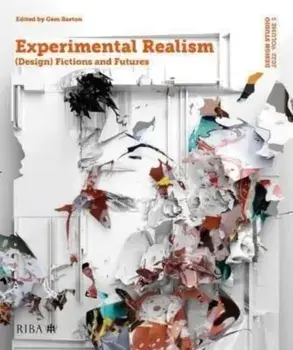 Design Studio Vol. 5: Experimental Realism. (Design) Fictions and Futures, Paperback/***