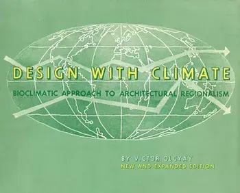 Design with Climate. Bioclimatic Approach to Architectural Regionalism - New and expanded Edition, Paperback/Victor Olgyay