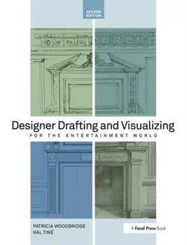 Designer Drafting and Visualizing for the Entertainment World, Paperback/Hal Tine