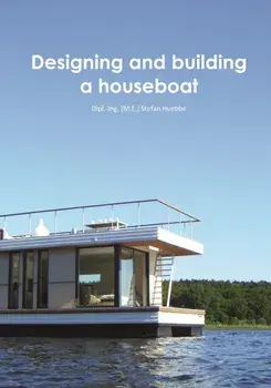 Designing and building a houseboat, Paperback/Stefan Huebbe
