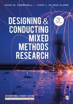 Designing and Conducting Mixed Methods Research, Paperback/Vicki L. Plano Clark