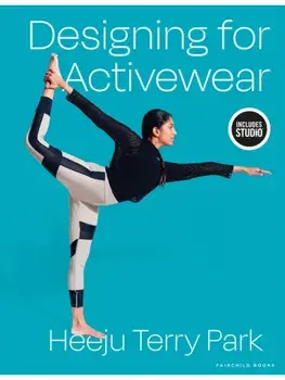 Designing for Activewear, Paperback/Heeju Terry (Cornell University) Park