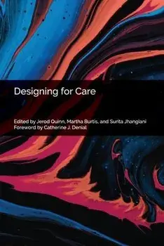 Designing for Care, Paperback/Jerod Quinn