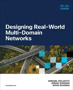 Designing Real-World Multi-domain Networks, Paperback/Navin Suvarna