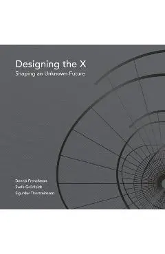 Designing the X - Dennis Frenchman