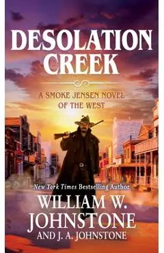Desolation Creek - William W. Johnstone
