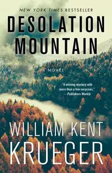 Desolation Mountain, Paperback/William Kent Krueger