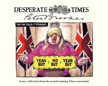 Desperate Times, Hardback/Peter Brookes