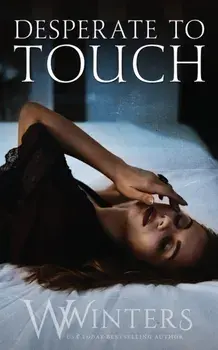Desperate to Touch, Paperback/W. Winters