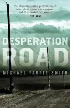 Desperation Road, Paperback/Michael Farris Smith