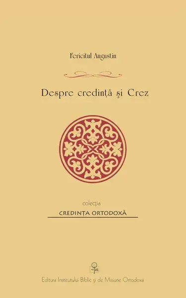 Despre credinta si Crez