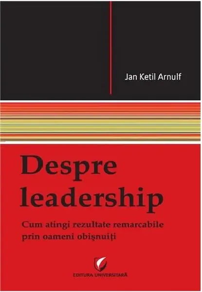 Despre leadership | Jan Ketil Arnulf