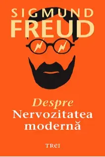 Despre nervozitatea moderna/Sigmund Freud