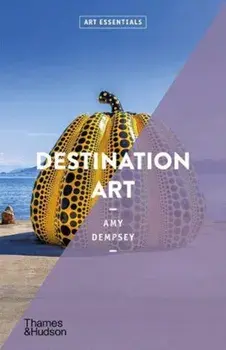Destination Art: Art Essentials, Paperback/Amy Dempsey