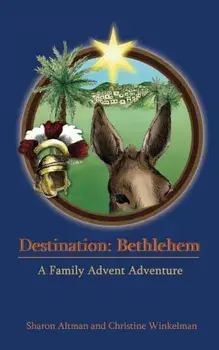 Destination: Bethlehem, Paperback/Sharon R. Altman