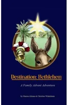 Destination: Bethlehem - Sharon R. Altman