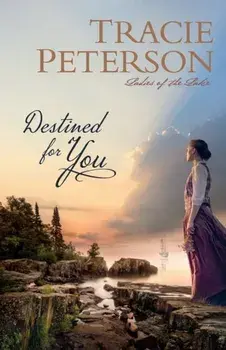 Destined for You, Paperback/Tracie Peterson