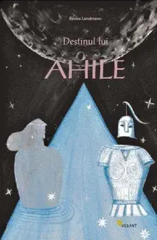 Destinul lui Ahile/Bimba Landmann