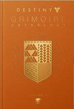Destiny: Grimoire Anthology Vol. V, Hardback/***