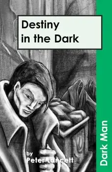 Destiny in the Dark, Paperback/Lancett Peter