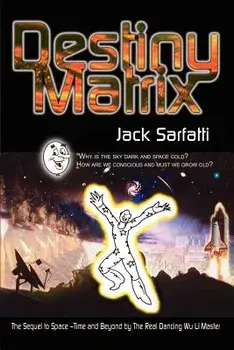 Destiny Matrix, Paperback/Jack Sarfatti