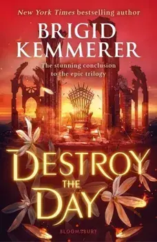 Destroy the Day, Paperback/Brigid Kemmerer