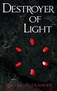 Destroyer of Light, Paperback/Rachel Alexander