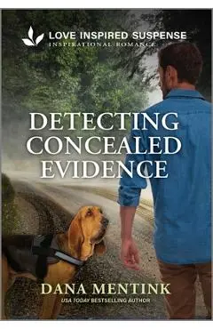 Detecting Concealed Evidence - Dana Mentink